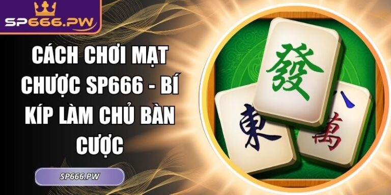 Cách chơi Mạt Chược SP666