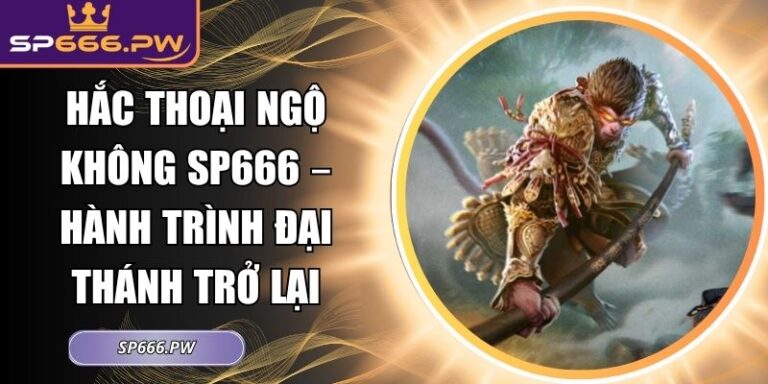 Hắc Thoại Ngộ Không SP666
