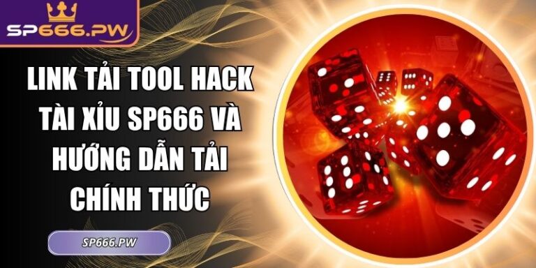 Link tải tool hack Tài Xỉu SP666